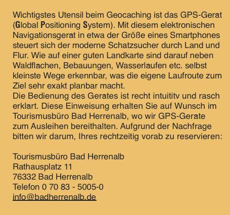  Wichtigstes Utensil beim Geocaching ist das GPS-Gerät (Global 